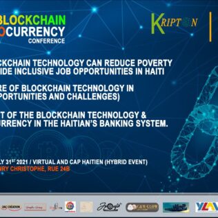 Kripton en collaboration avec Life Changing Labs lancera ce Samedi  31 Juillet 2021 au Cap-Haitien, à partir De 9h Am à  l’Hôtel du ROI HENRY CHRISTOPHE rue 24 B,’’ Haiti First Blockchain & Cryptocurrency  Conference ‘’